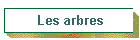 Les arbres